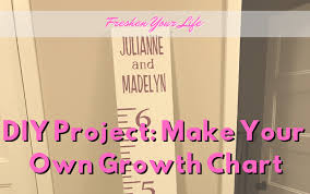 diy make your own growth chart freshen your life