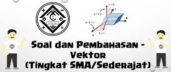 Soal Dan Pembahasan Vektor Matematika Mathcyber1997