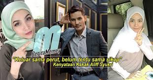 Keluar Sama Perut Belum Tentu Sama Sikap Kenyataan Kakak Aliff Syukri Dato Aliff Syukri Merupakan Satu Nama Yang Malaysia Sama Countries Around The World