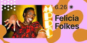 Felicia Folkes Comedy Show