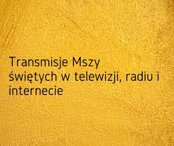 Vilniaus Arkivyskupija Transmisje Mszy Swietych W Telewizji Radiu I Internecie Do 26 Kwietnia