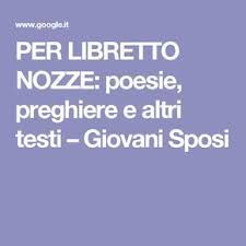 Per Libretto Nozze Poesie Preghiere E Altri Testi Giovani Sposi Nozze Libretto Matrimonio Consigli Sul Matrimonio