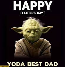 Something which celebrates dad and comes from a love of the geeky things of life… if this is not a dad, then i don't even know! Star Wars Happy Father S Day Memes Yoda Best Dad Starecat Com