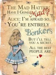 We Are All Mad Here Remember That Alice And Wonderland Quotes Wonderland Quotes Wonderland