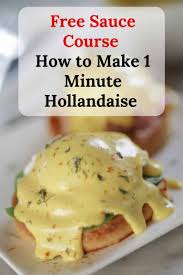 Classic Hollandaise Sauce In 1 Minute Lakeside Table Hollandaise Sauce Food Processor Recipes Easy Hollandaise Sauce