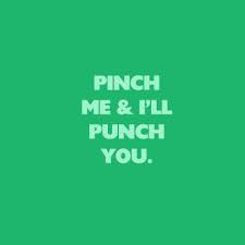 Why Do We Pinch People Not Wearing Green On St Patrick S Day Explained Here Http St Patricks Day Quotes Holiday Quotes Words