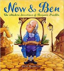 Now we have 78 works, including: Now Ben The Modern Inventions Of Benjamin Franklin Barretta Gene Barretta Gene 9780312535698 Amazon Com Books