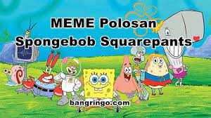 Kumpulan Gambar Polosan Meme Spongebob Bangringo Meme Spongebob Meme Meme Lucu