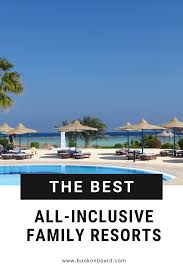 The Best All Inclusive Family Resorts In The U S In 2020 All Inclusive Family Resorts Family Resorts Inclusive Resorts