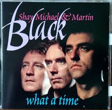 Shay, Michael & Martin Black