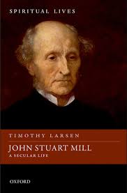 John Stuart Mill eBook by Timothy Larsen