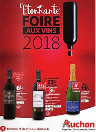 Du grand cru au petit vin de pays, des vins blancs aux vins rouges en passant par. La Foire Aux Vins 2018 D Auchan Est Elle Vraiment Etonnante Distribution Rayon Boissons