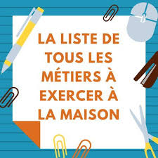 Voici Un Guide Complet De Tous Les Metiers Qu Il Est Possible D Exercer A Domicile Des Dizaines De Jo Travail A Domicile Trouver Son Metier Gagner De L Argent