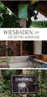 Haben sie erfahrungen mit haus der sinne im schloss freudenberg gemacht? Mini Wanderung In Wiesbaden Rhein Main Blog Wiesbaden Gartenlokal Haus Der Sinne