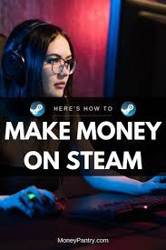 The best ways to make money on steam. 5 Proven Ways To Earn Money On Steam Moneypantry