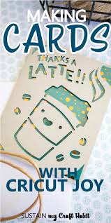 Make sure to watch the video to see how to make them and how to use them when you are card making. Making A Card With Cricut Joy Sustain My Craft Habit