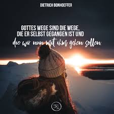 Wege Jesus Zitat Bonhoeffer Christliche Spruche Bibelvers Zitate Christliche Zitate