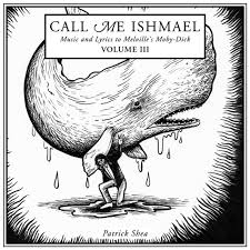 Partridge to tell him about ishmael's death. Call Me Ishmael Volume 3 Patrick Shea