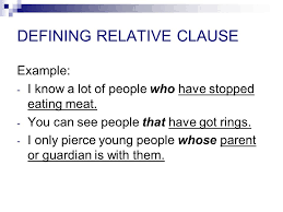 Relative clauses tell us more about people and things: Relative Clause Defining And Non Defining Relative Clause Ppt Download