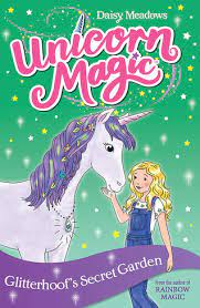 If you're like me, you love a good story with a magic horse. Unicorn Magic Glitterhoof S Secret Garden Series 1 Book 3 Unicorn Magic By Daisy Meadows Whsmith