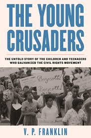 Program untold 2018 pe zile. Epub Pdf The Young Crusaders The Untold Story Of The Children And Teenagers Who Galvanized The Civil Rights Movement V P Franklin Ijosip