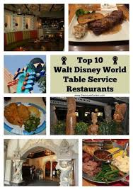 Top 10 Disney Themed Table Service Restaurants Disney Dining Plan Dining At Disney World Best Disney World Restaurants