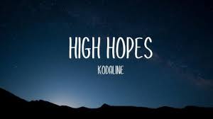Love like this lyrics 2013: High Hopes Lyrics Kodaline