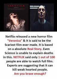 With many having to turn it off halfway through as it's so scary. Dopl3r Com Memes Eroc Netflix Released A New Horror Film Veronica It Is Said To Be The Scariest Film Ever Made It Is Based On A Absolute Real Story Even