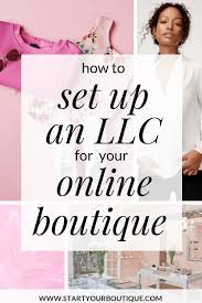 Create an online store, sell on facebook, sell on pinterest How To Set Up An Llc For Your Online Boutique Business Tips For Boutiques Online Boutique Business Starting An Online Boutique Start Online Business