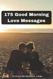 Here are the best romantic good morning love poems for her: 175 Good Morning My Love Messages To Please Your Darling