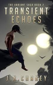 Books Science Fiction Transient Echoes The Variant Saga Book 2 By J N Chaney Sci Fi Novels Ebook Free Books Online