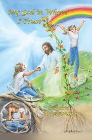 My God in Whom I Trust See more