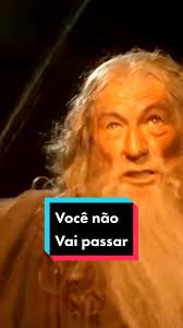 Gandalf: Você Não Vai Passar!