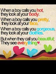 If He Calls You Beautiful He Sees Everything Quotes Inspirational Positive Cute Quotes Beautiful Quotes