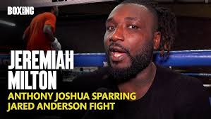 Anthony Joshua Sparring Partner Jeremiah Milton On Whyte Rematch