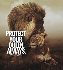 Positive Quotes Quotation Image Quotes Of The Day Description Protect Your Queen Always Sharing Is Pow Lion Quotes King Quotes Warrior Quotes