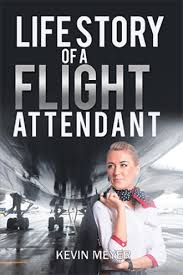 Flight attendants make passengers feel comfortable during flights and see to their safety. Life Story Of A Flight Attendant By Kevin Meyer