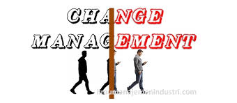 Pengertian Manajemen Perubahan Change Management