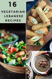 16 Vegetarian Lebanese Recipes Lebanese Recipes Vegetarian Recipes Lebanese Lebanese Recipes Authentic