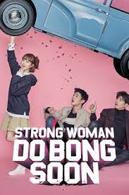 K Drama Strong Woman Do Bong Soon Full Hd Sub English Espanol Strong Women Korean Drama Drama
