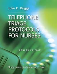 Bestseller Books Online Telephone Triage Protocols For Nurses Julie K Briggs 51 87 Http Www Ebooknetworking Net Books Deta Triage Nursing Nurse Telephone