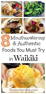 1,414 likes · 305 talking about this · 289 were here. 8 Mouthwatering Authentic Foods You Must Try In Waikiki Waikiki Food Hawaii Food Hawaiian Food