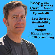 Low Energy Availability and Weight Management in Ultrarunning