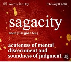 Sagacity N Acuteness Of Mental Discernment And Soundness Of Judgement Weird Words Uncommon Words Unusual Words