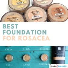 best foundation for rosacea top 5