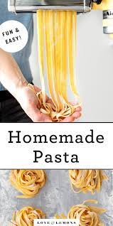 Homemade Pasta Recipes By Love And Lemons Recipe In 2021 Homemade Pasta Recipe Easy Homemade Pasta Homemade Pasta