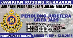 Sekiranya anda, seorang warganegara malaysia yang cukup syarat kelayakan dan berumur tidak kurang daripada 18 tahun pada tarikh tutup. Jawatan Kosong Jpj 2016 Penolong Jurutera Gred Ja 29 Jawatan Kosong Terkini Negeri Sabah