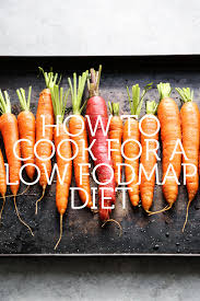 how to cook for a low fodmap diet feed me phoebe