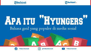 Seseorang yang asalnya kecil bisa seketika menjadi besar dengan media sosial, begitupun sebaliknya orang besar dalam sedetik bisa menjadi kecil dengan media sosial. Apa Itu Hyungers Bahasa Gaul Makin Populer Di Media Sosial Ini Arti Dan Contoh Penggunaannya Tribun Sumsel