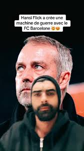 Hansi Flick Transforme le FC Barcelone en Machine de Guerre